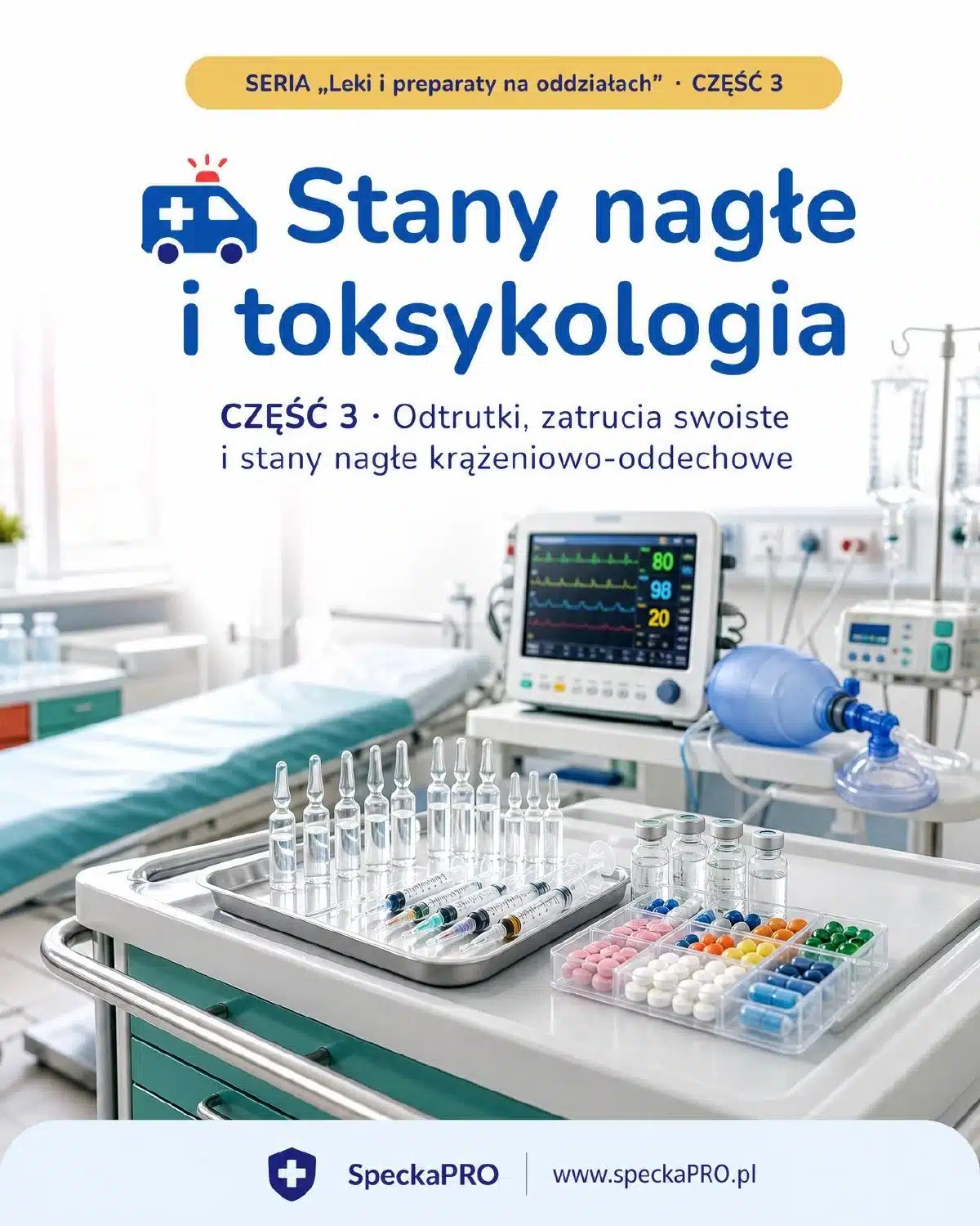 Ebook SpeckaPRO Stany nagłe i toksykologia część 3 odtrutki i zatrucia dla pielęgniarek